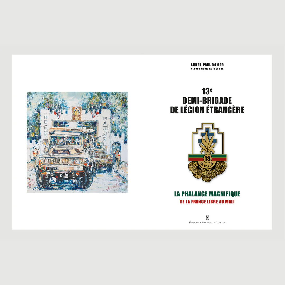 13e Demi-Brigade de Légion Étrangère - Editions Pierre de Taillac
