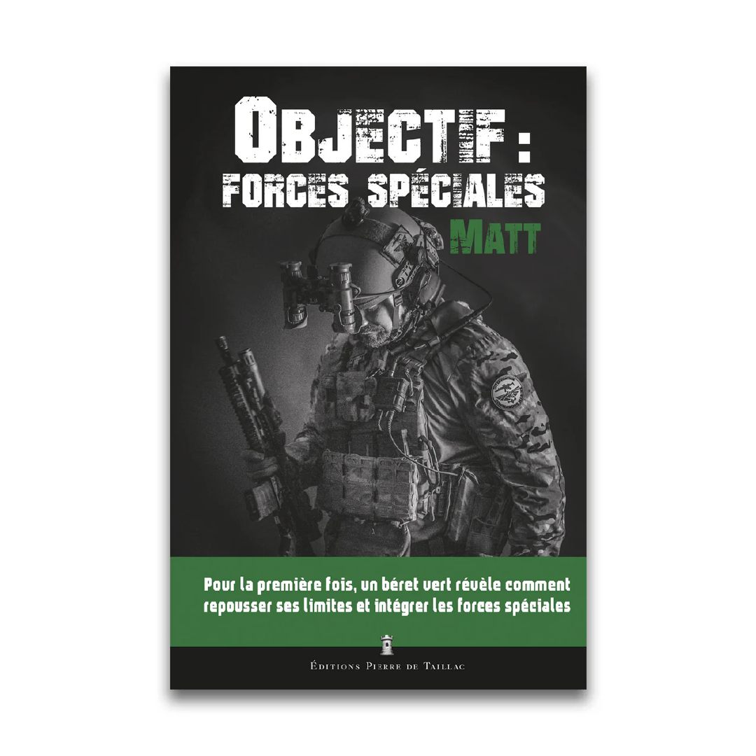 Objectif : forces spéciales - Editions Pierre de Taillac