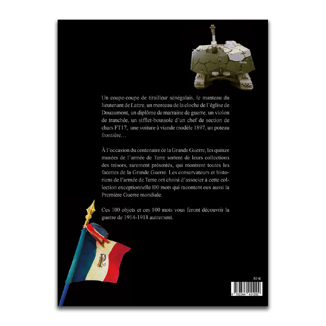 1914-1918 - L'armée française en guerre en 100 objets et en 100 mots - Editions Pierre de Taillac
