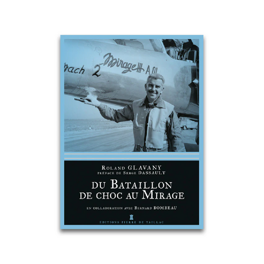 Du Bataillon de choc au Mirage - Editions Pierre de Taillac