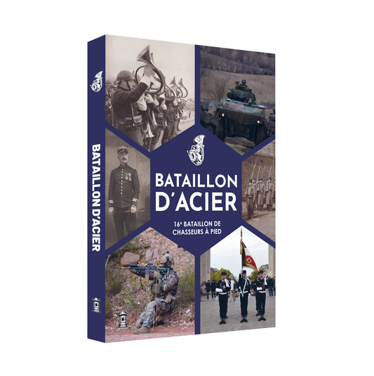 Bataillon d'Acier - 16e Bataillon de Chasseurs à Pied