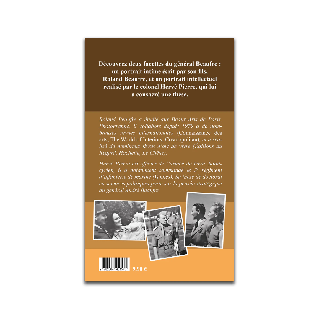 Le Général Beaufre - Portraits croisés - Editions Pierre de Taillac