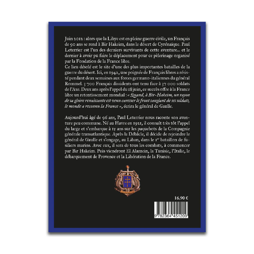"J'étais fusilier marin à Bir Hakeim" - Souvenirs inédits d'un des derniers témoins - Editions Pierre de Taillac