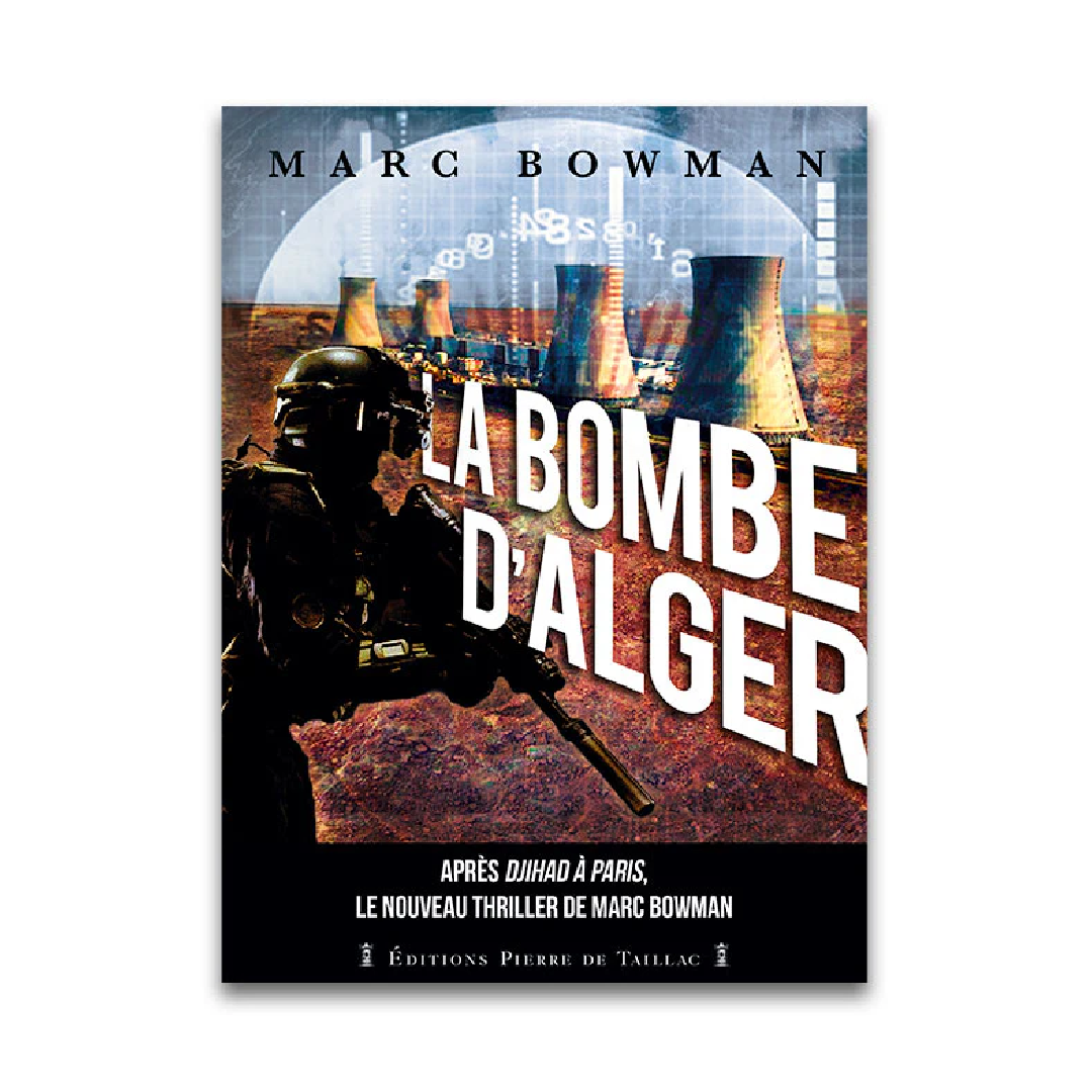 La Bombe d'Alger - Editions Pierre de Taillac
