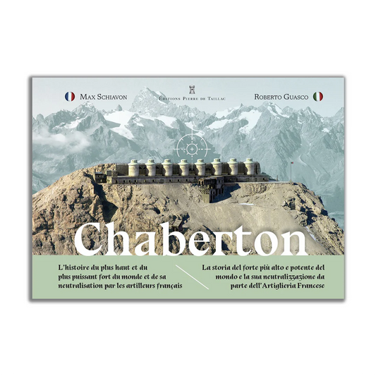 Le Chaberton, cuirassé des neiges - Editions Pierre de Taillac