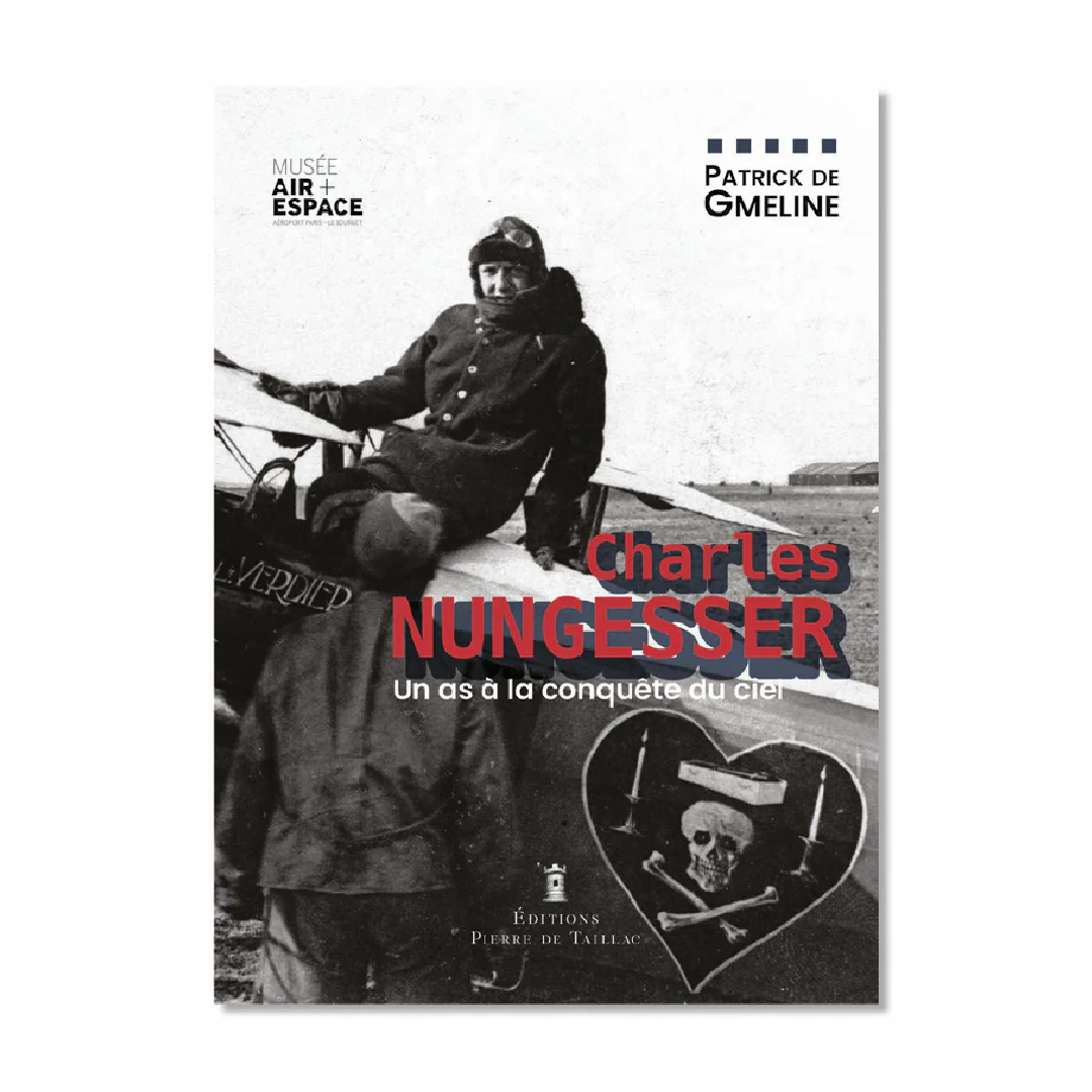 Charles Nungesser - Editions Pierre de Taillac