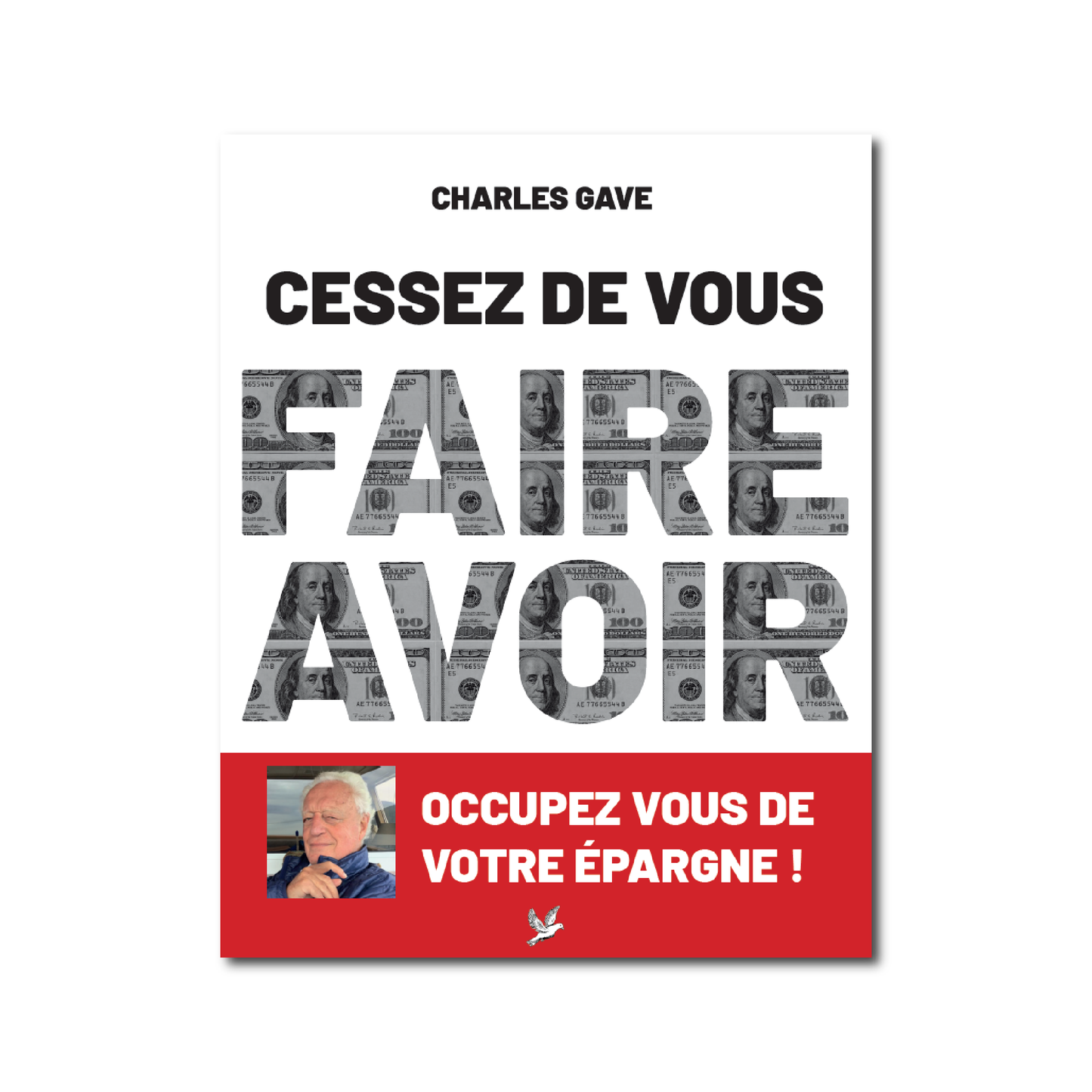Cessez de vous faire avoir !