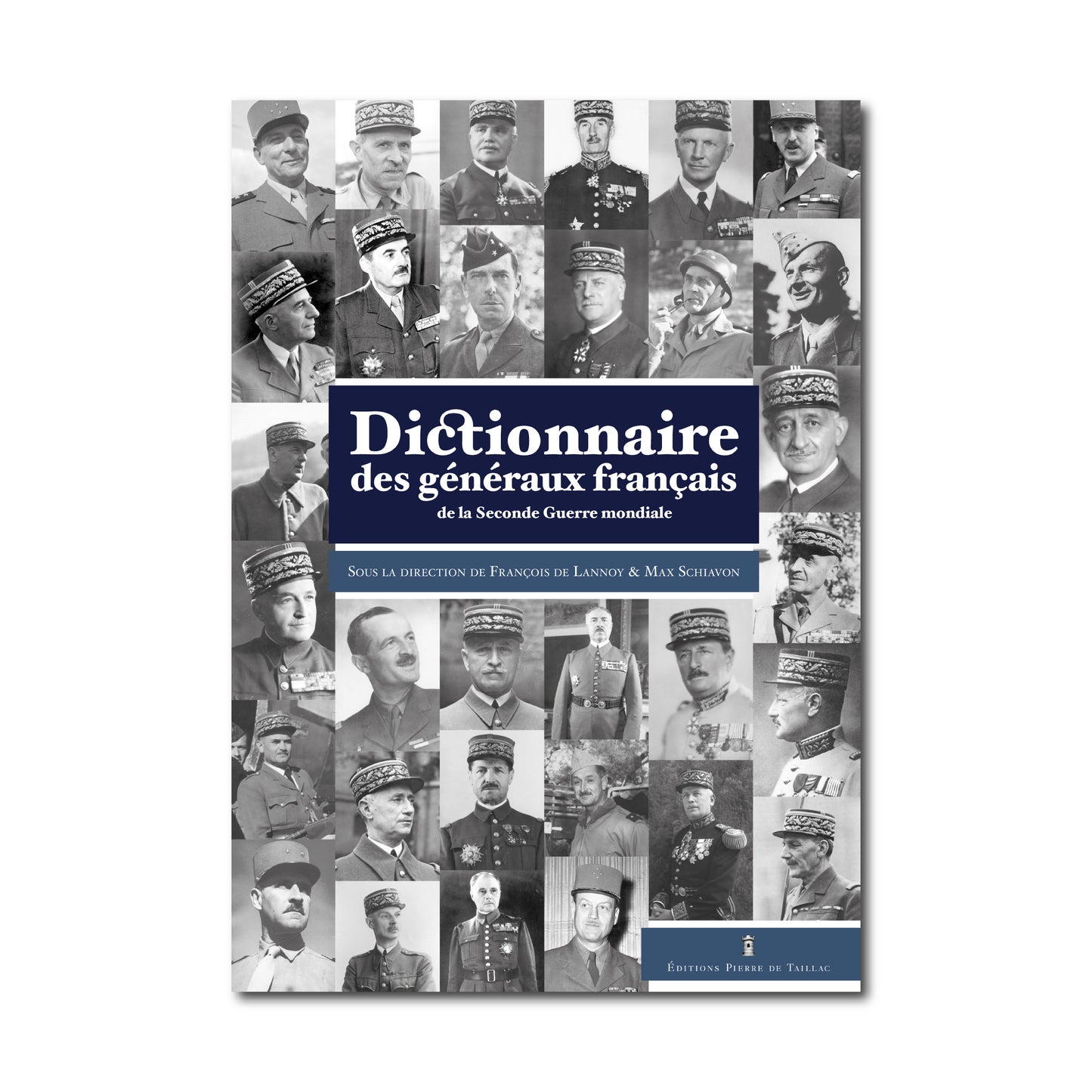 Dictionnaire des généraux français de la Seconde Guerre mondiale