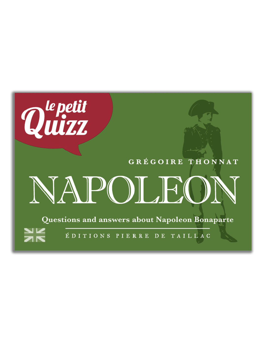 Le Petit Quizz de Napoléon - Editions Pierre de Taillac
