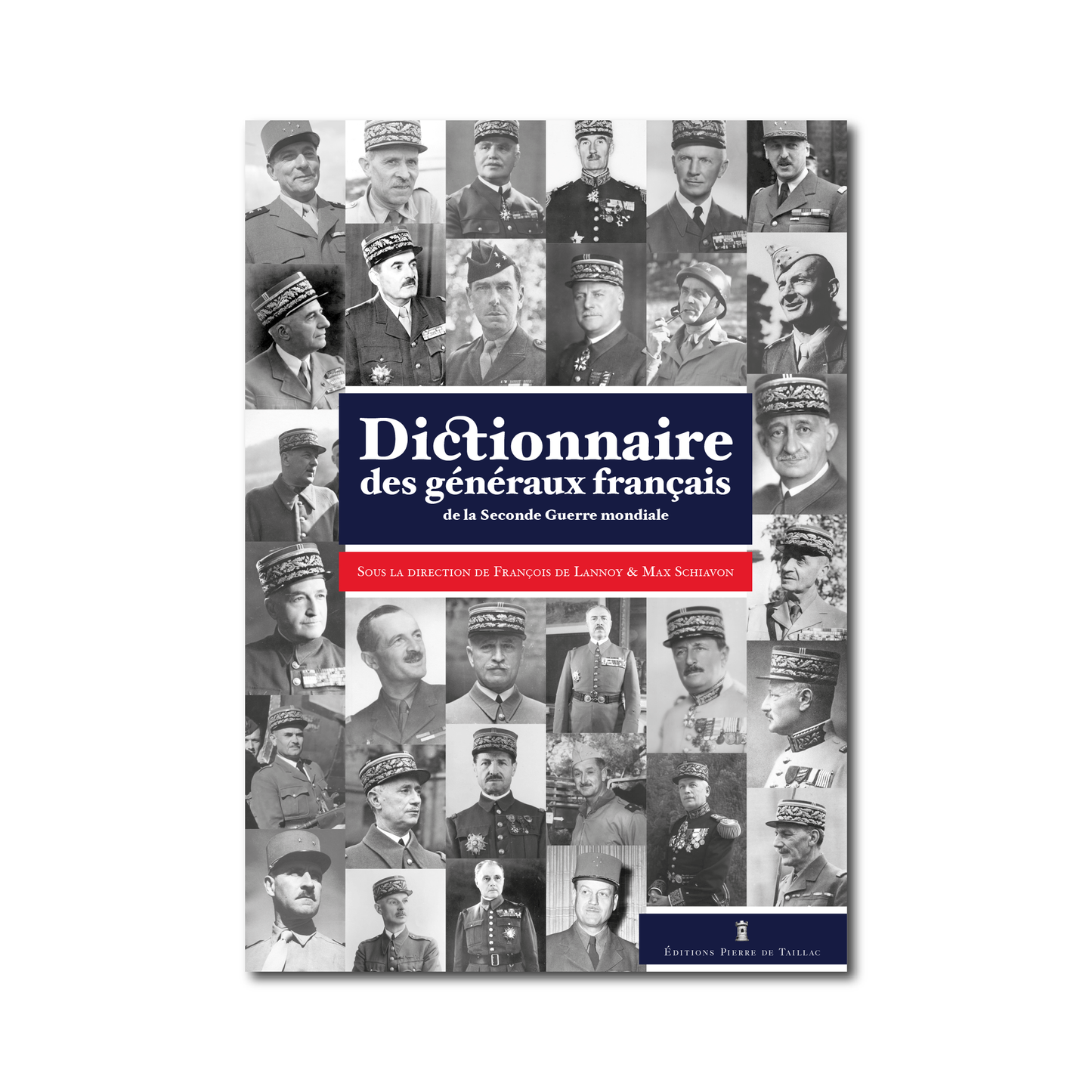 Dictionnaire des généraux français de la Seconde Guerre mondiale