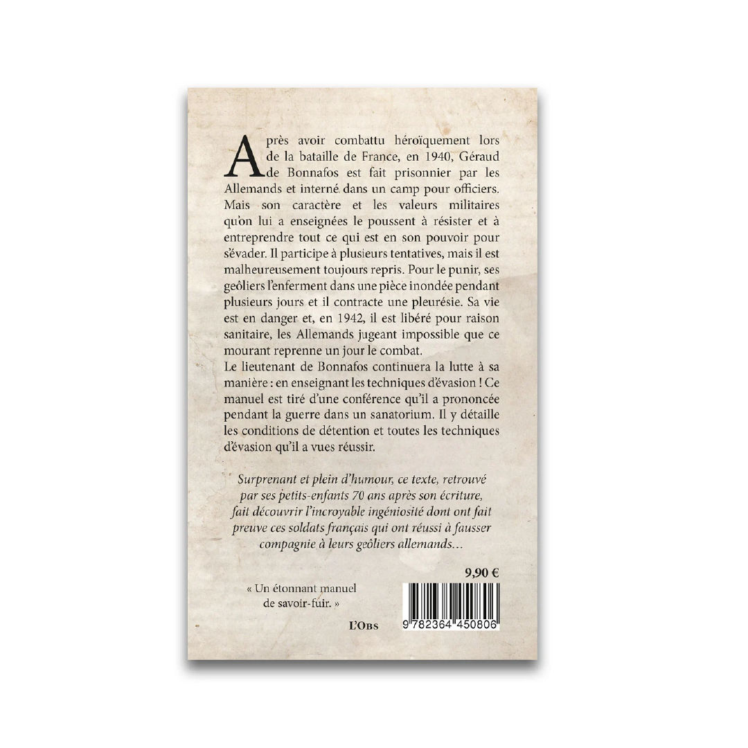 Comment fausser compagnie à ses geôliers allemands – Manuel d’évasion - Editions Pierre de Taillac