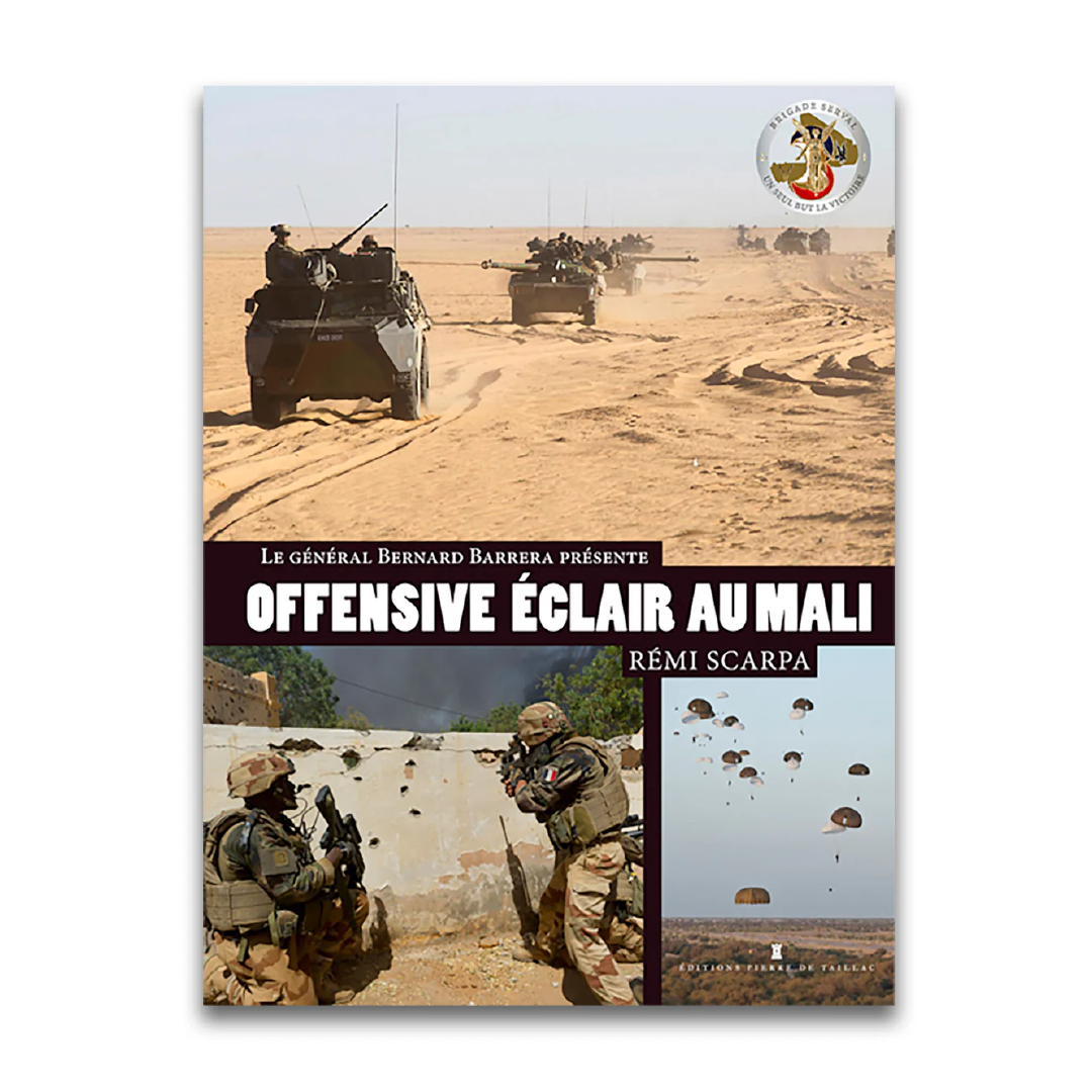 Offensive éclair au Mali - Editions Pierre de Taillac