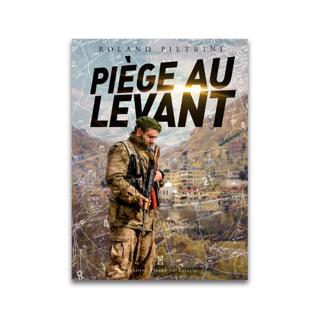 Piège au Levant - Editions Pierre de Taillac