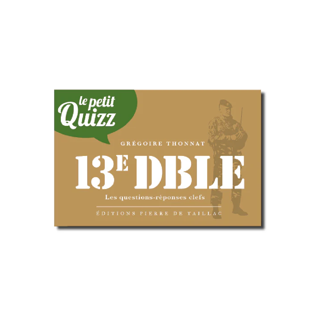 Le Petit Quizz de la 13e DBLE - Editions Pierre de Taillac