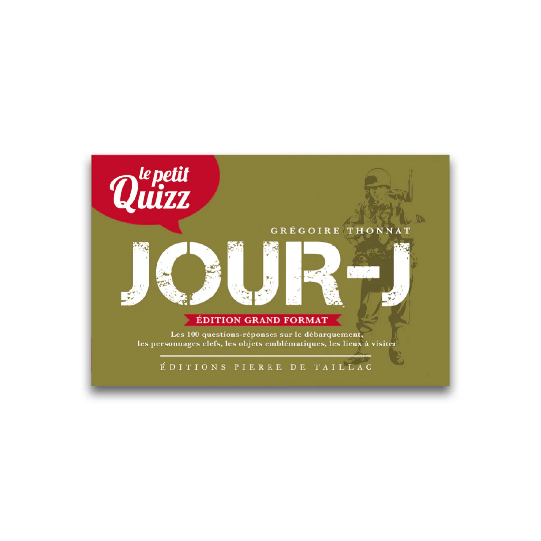 Le Petit Quizz du Jour J - Editions Pierre de Taillac