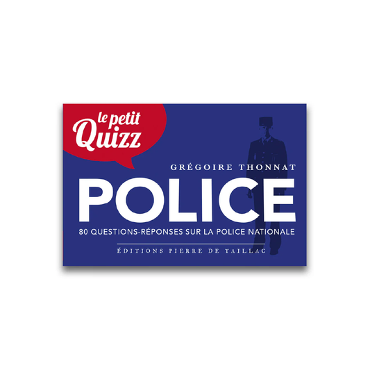 Le Petit Quizz de la Police - Editions Pierre de Taillac