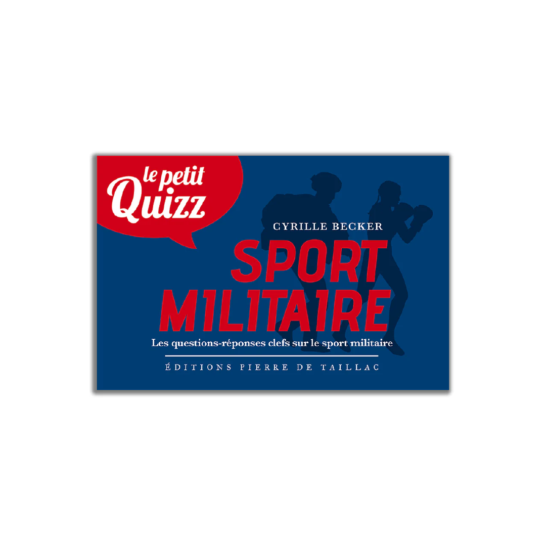 Le Petit Quizz du sport militaire - Editions Pierre de Taillac