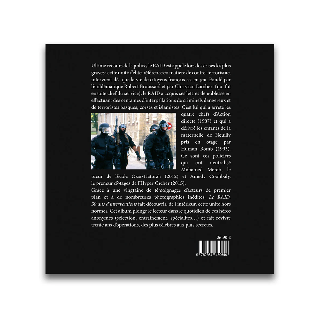 Le RAID, 30 ans d’interventions - Editions Pierre de Taillac