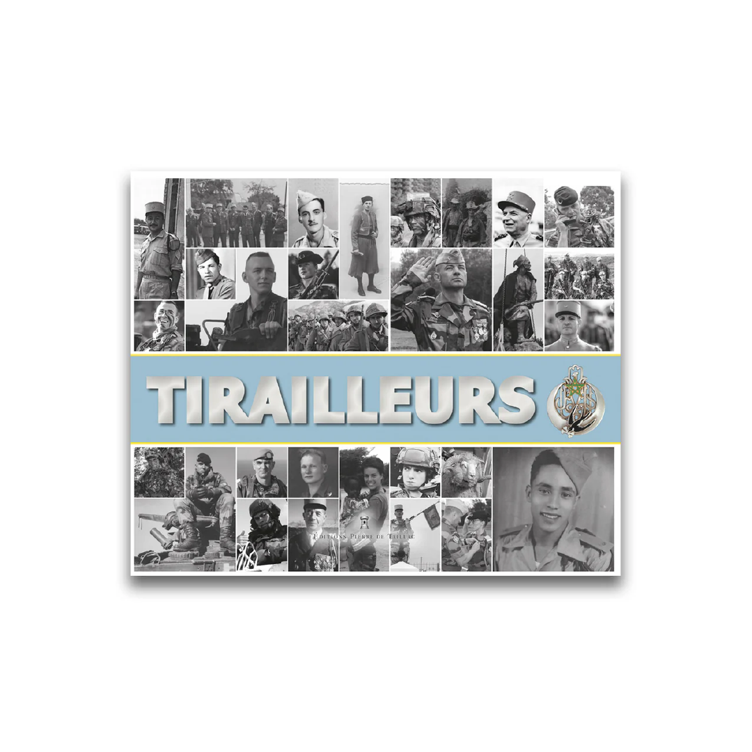 Tirailleurs - Editions Pierre de Taillac