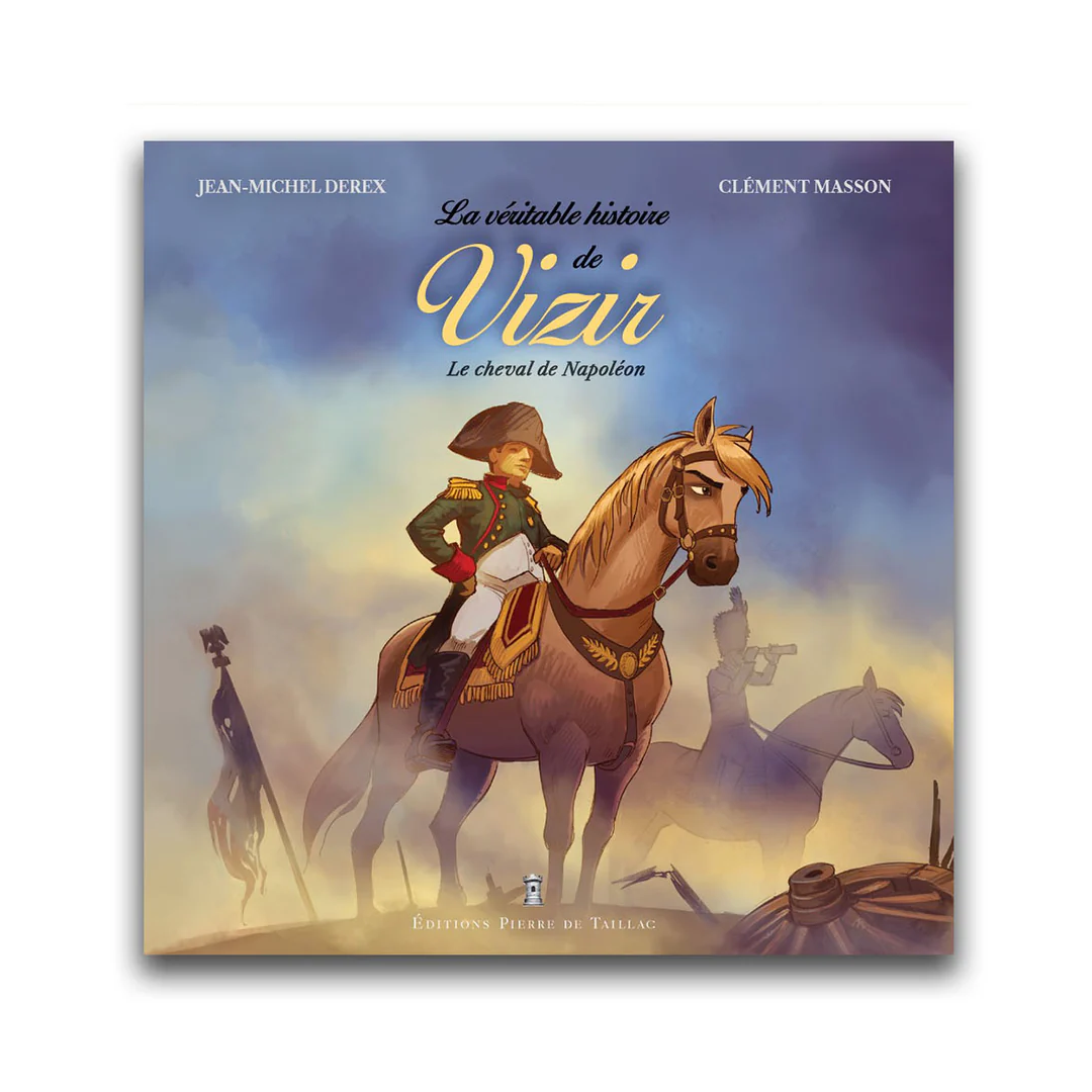La véritable histoire de Vizir - Editions Pierre de Taillac