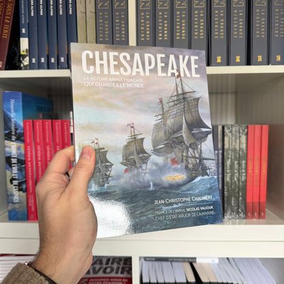 Chesapeake - La victoire navale française qui changea le monde