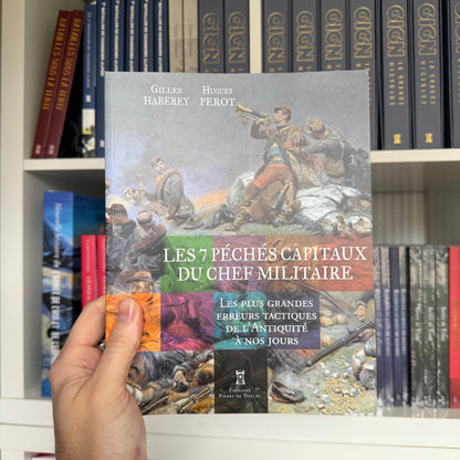 Les 7 péchés capitaux du chef militaire