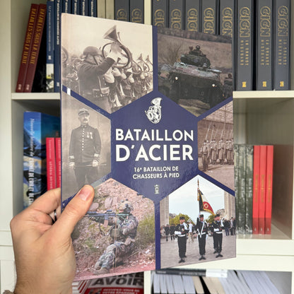 Bataillon d'Acier - 16e Bataillon de Chasseurs à Pied