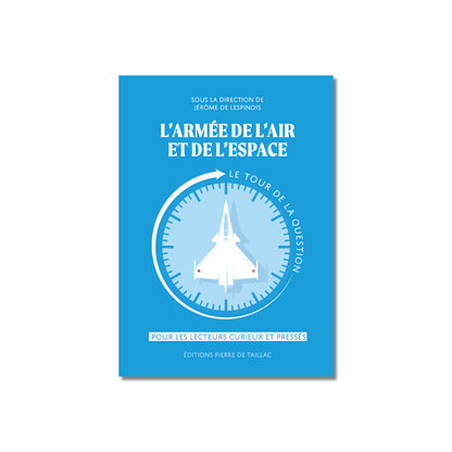 L'armée de l'Air et de l'Espace, le tour de la question