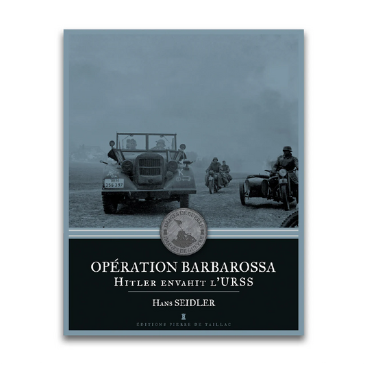 Opération Barbarossa – Hitler envahit l’URSS