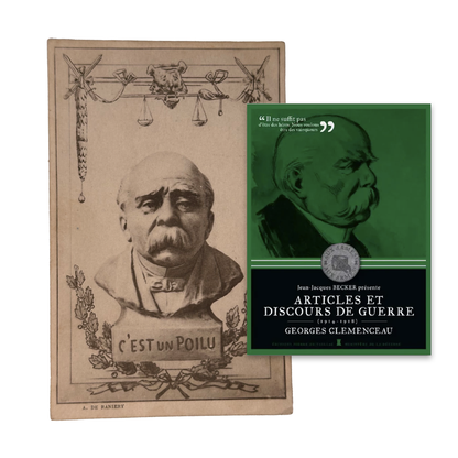 C'est un poilu & Articles et discours de guerre – Georges Clemenceau