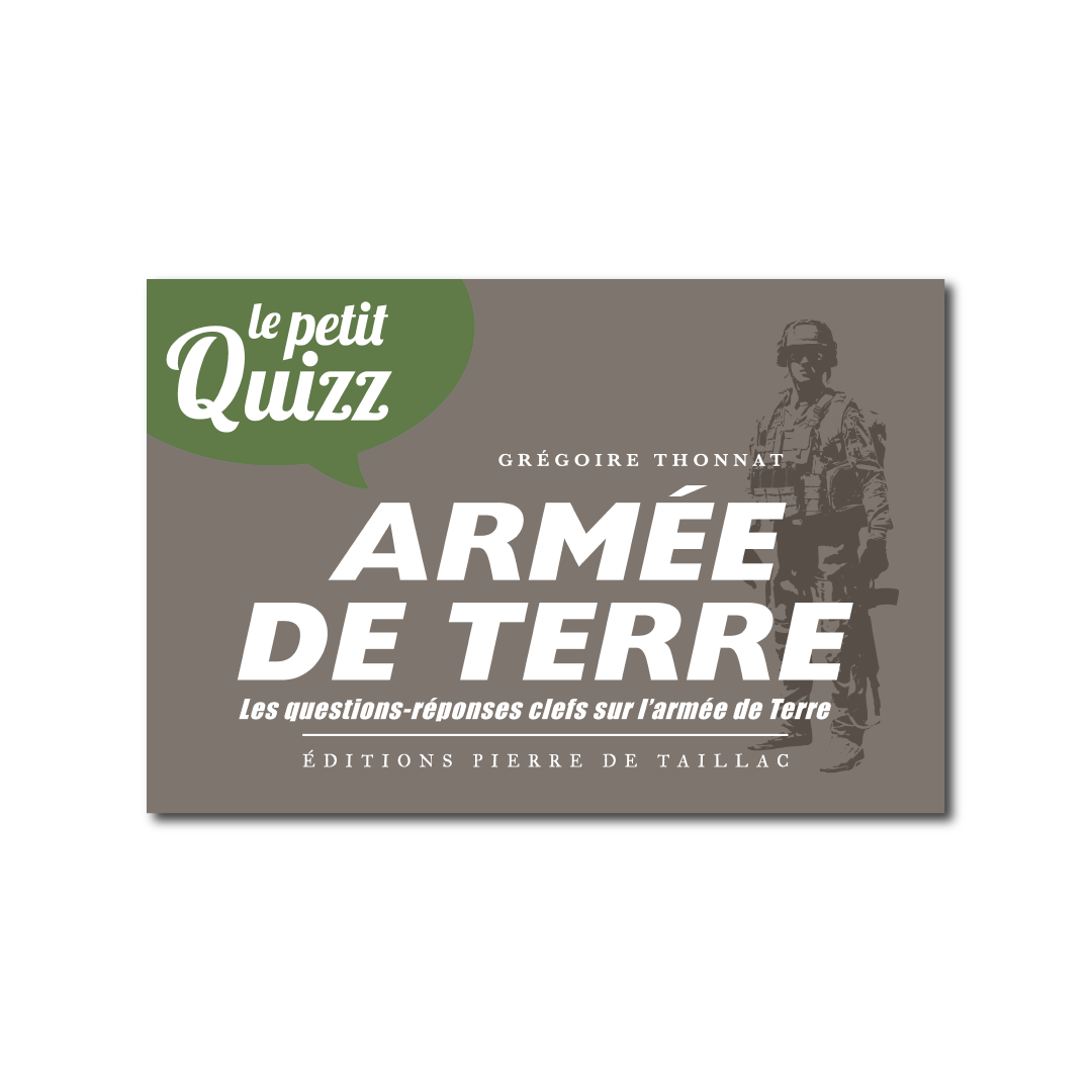 Le Petit Quizz de l'Armée de Terre - Editions Pierre de Taillac