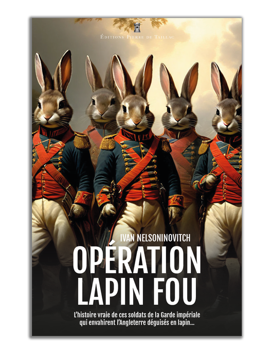 Opération Lapin fou - Editions Pierre de Taillac