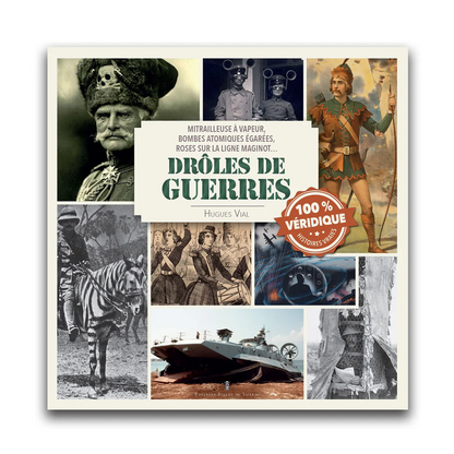 Drôles de guerres - Editions Pierre de Taillac