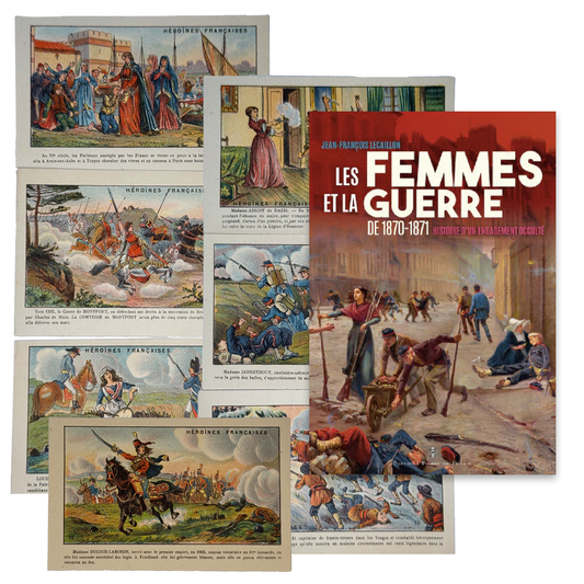 Cartes Héroïnes françaises 2 & Les Femmes et la Guerre de 1870-1871