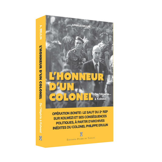 L'honneur d'un colonel : de l'Algérie à Kolwezi