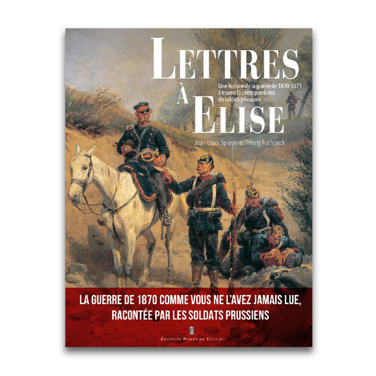 Lettres à Elise - Editions Pierre de Taillac