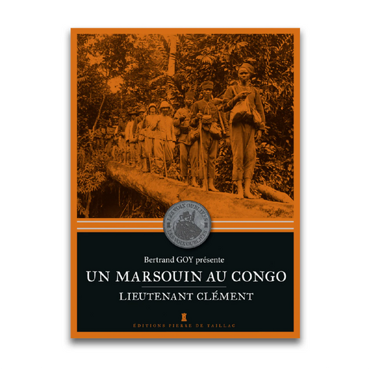 Un marsouin au Congo - Editions Pierre de Taillac