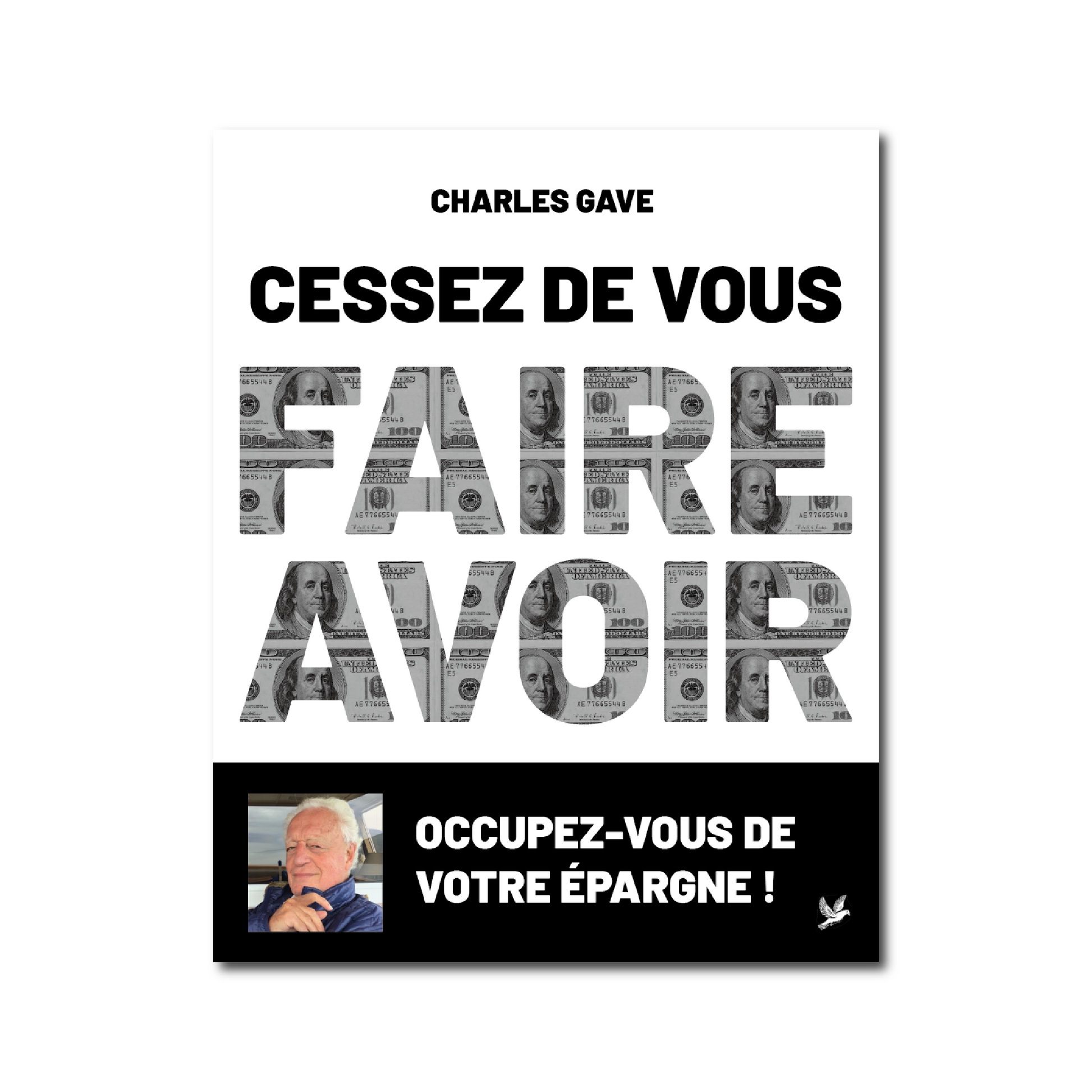 Cessez de vous faire avoir ! - Editions Pierre de Taillac