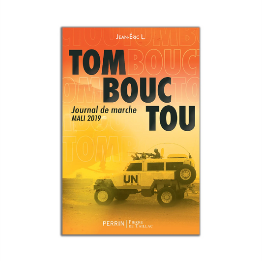 Tombouctou, journal de marche. Mali, 2019. - Editions Pierre de Taillac