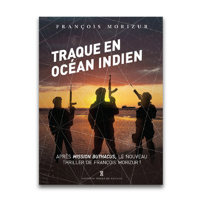 Traque en océan Indien - Editions Pierre de Taillac