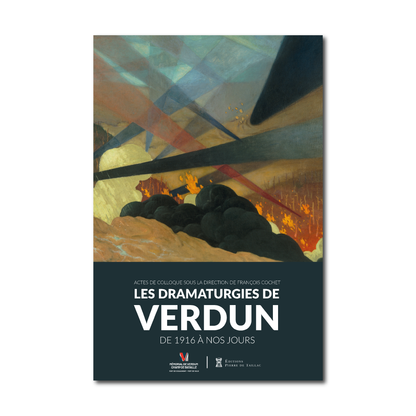 Les dramaturgies de Verdun, de 1916 à nos jours