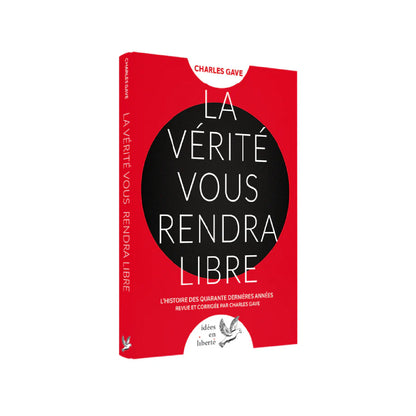 La Vérité vous rendra libre