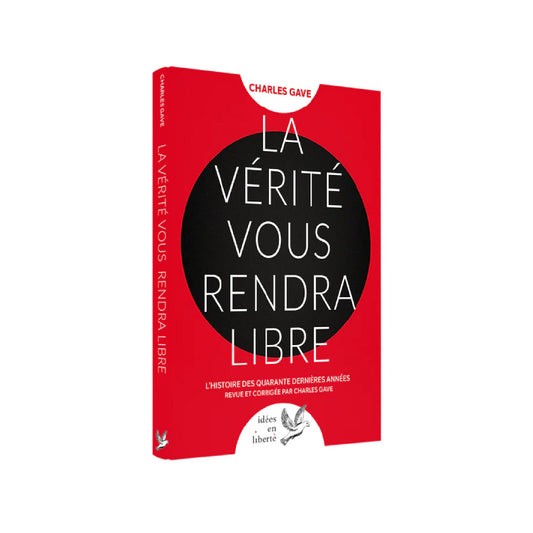 La Vérité vous rendra libre