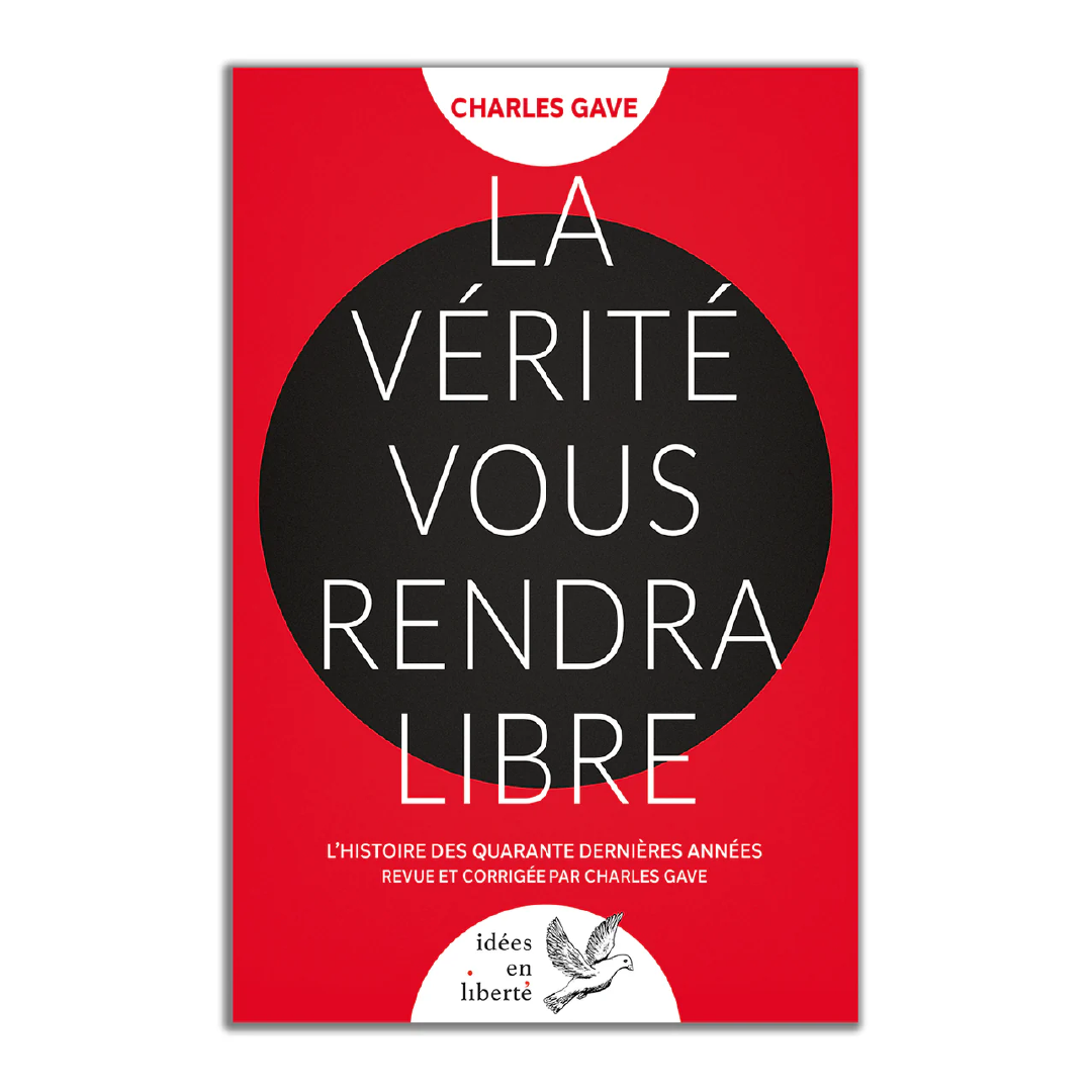 La Vérité vous rendra libre - Editions Pierre de Taillac