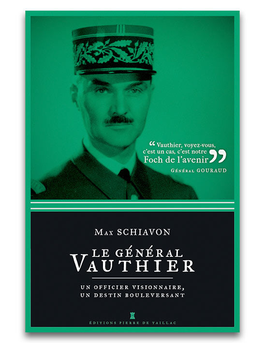 Le Général Vauthier – Un officier visionnaire, un destin bouleversant