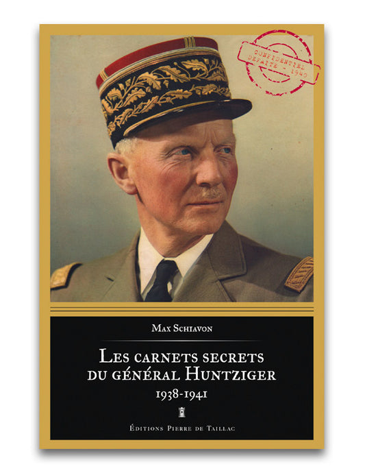 Les Carnets secrets du général Huntziger
